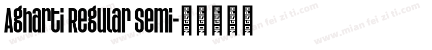 Agharti Regular Semi字体转换
